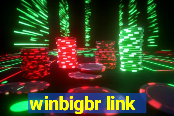 winbigbr link